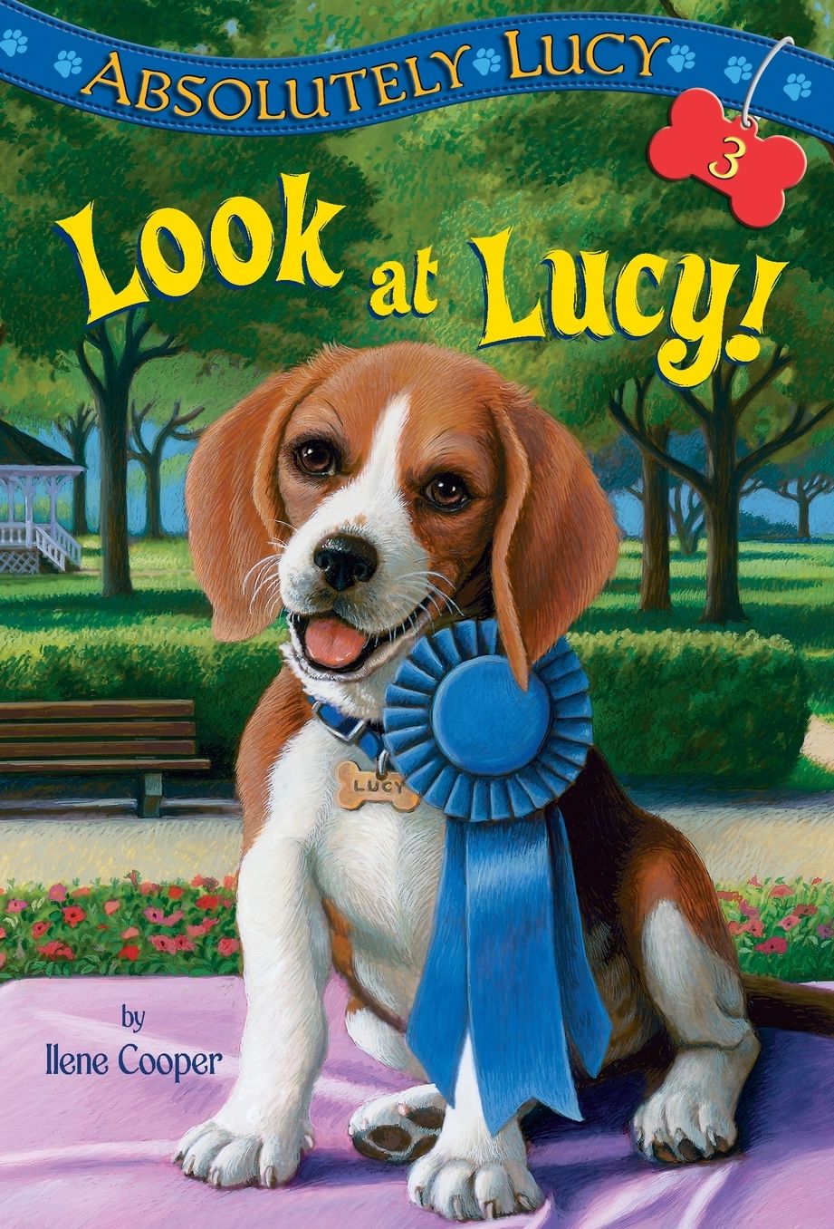 Look at Lucy! (Absolutely Lucy Series #3)