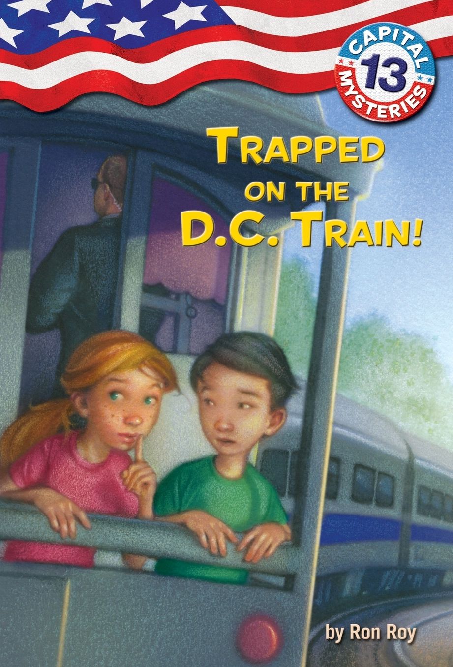 Trapped on the D.C. Train! (Capital Mysteries Series #13)
