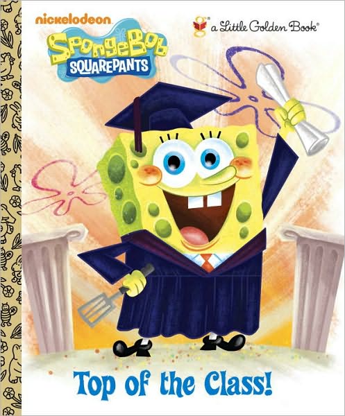 Top of the Class! (SpongeBob SquarePants Series)