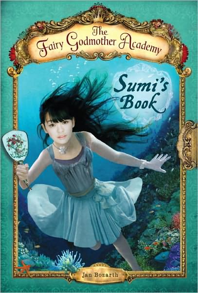 Sumi's Book (Fairy Godmother Academy Series #5)