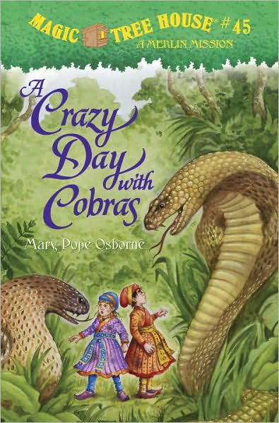A Crazy Day with Cobras (Magic Tree House Merlin Mission Series #17)