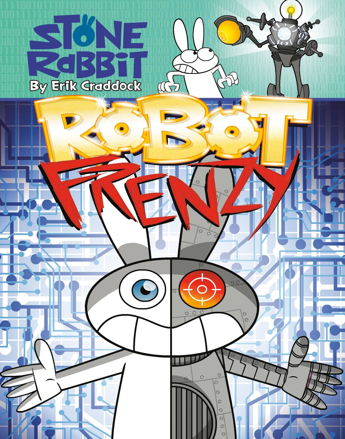Robot Frenzy (Stone Rabbit Series #8)