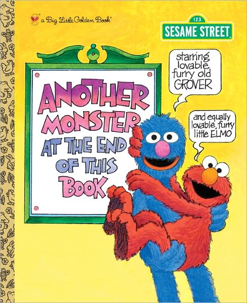 Another Monster at the End of This Book (Sesame Street Series)