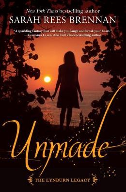 Unmade (Lynburn Legacy Series #3)