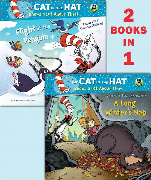 A Long Winter's Nap/Flight of the Penguin (The Cat in the Hat Knows a Lot About That Series)