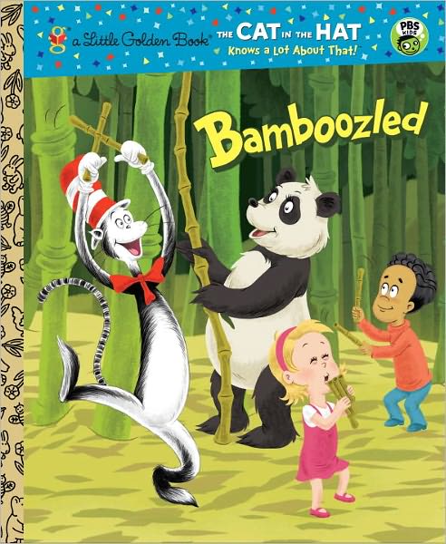 Bamboozled (Cat in the Hat Knows a Lot About That Series)