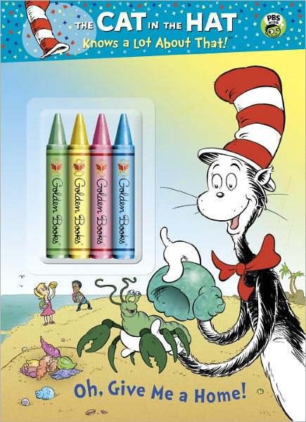 Oh, Give Me a Home! (The Cat in the Hat Knows a Lot About That Series)