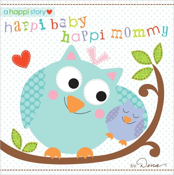 Happi Baby, Happi Mommy