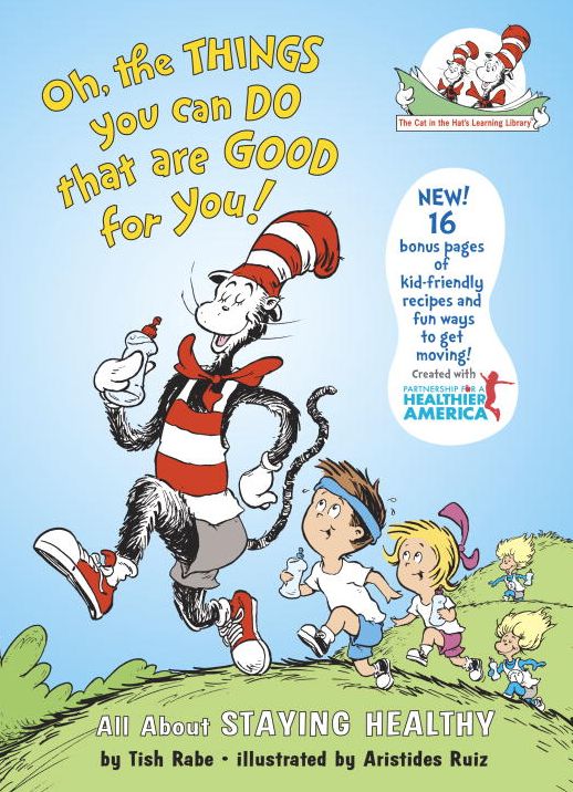 Oh, the Things You Can Do That Are Good For You!: All About Staying Healthy