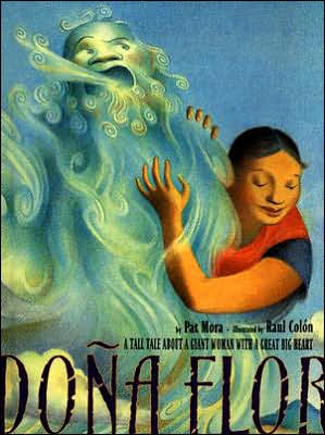 Doña Flor: A Tall Tale about a Giant Woman with a Great Big Heart