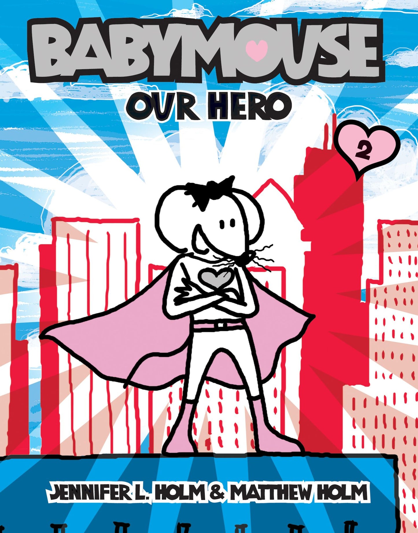 Our Hero (Babymouse Series #2)