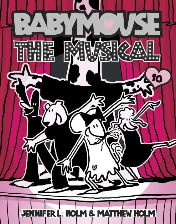 The Musical (Babymouse Series #10)