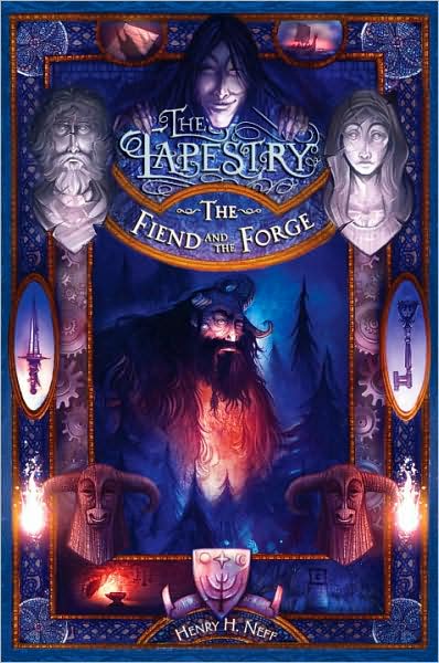 The Fiend and the Forge (The Tapestry Series #3)