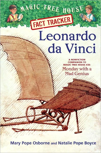 Magic Tree House Fact Tracker #19: Leonardo da Vinci: A Nonfiction Companion to Magic Tree House Merlin Mission Series #10: Monday with a Mad Genius