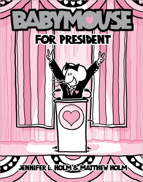 Babymouse for President (Babymouse Series #16)