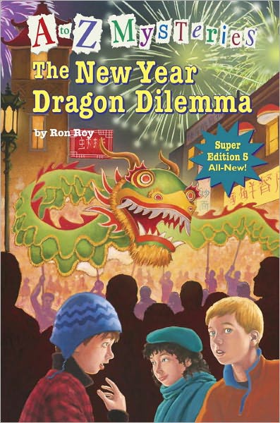 The New Year Dragon Dilemma (A to Z Mysteries Super Edition #5)
