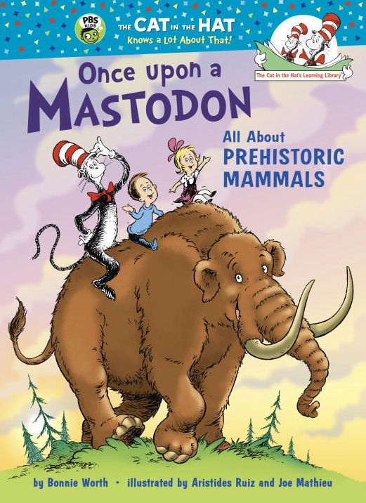 Once upon a Mastodon: All About Prehistoric Mammals