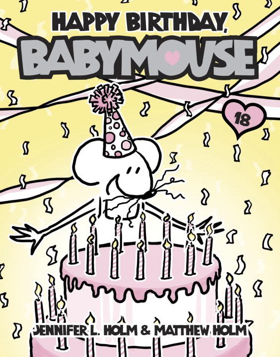 Happy Birthday, Babymouse (Babymouse Series #18)