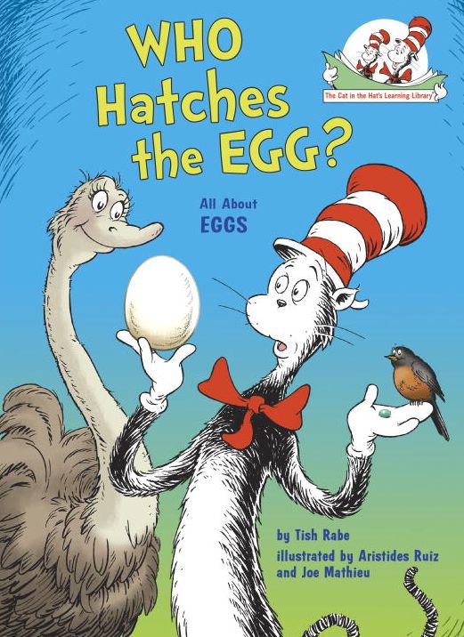 Who Hatches the Egg?: All About Eggs