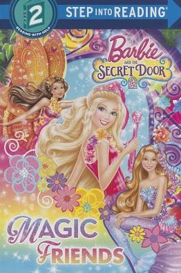 Magic Friends (Barbie and the Secret Door)