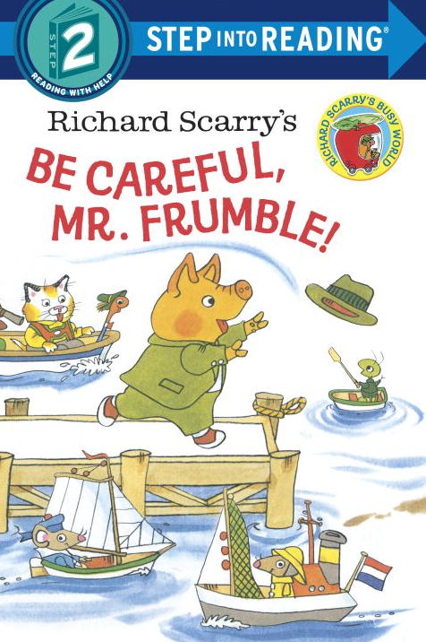 Richard Scarry's Be Careful, Mr. Frumble! (Richard Scarry)
