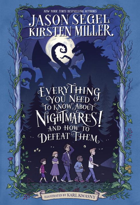 Everything You Need to Know About NIGHTMARES! and How to Defeat Them: The Nightmares! Handbook