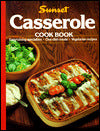Casserole Cookbook : Entertaining Specialties, One-Dish Meals, Vegetarian Recipes