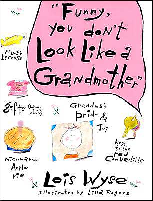 Funny, You Don't Look Like A Grandmother