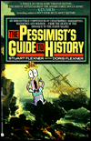 Pessimist's Guide to History