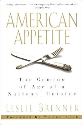 American Appetite: The Coming of Age of a National Cuisine