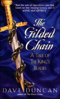 The Gilded Chain (Tales of the King's Blades Series #1)