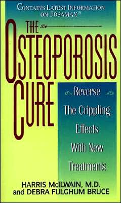 Osteoporosis Cure: Reverse the Crippling Effects With New Treatments