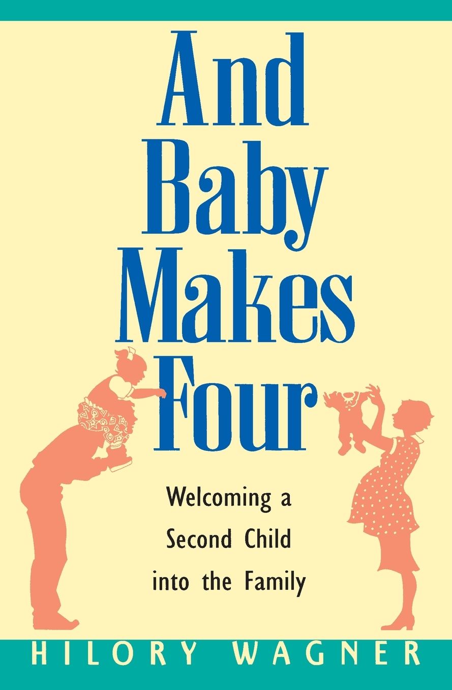 Baby Makes Four: Welcoming a Second Child into the Family