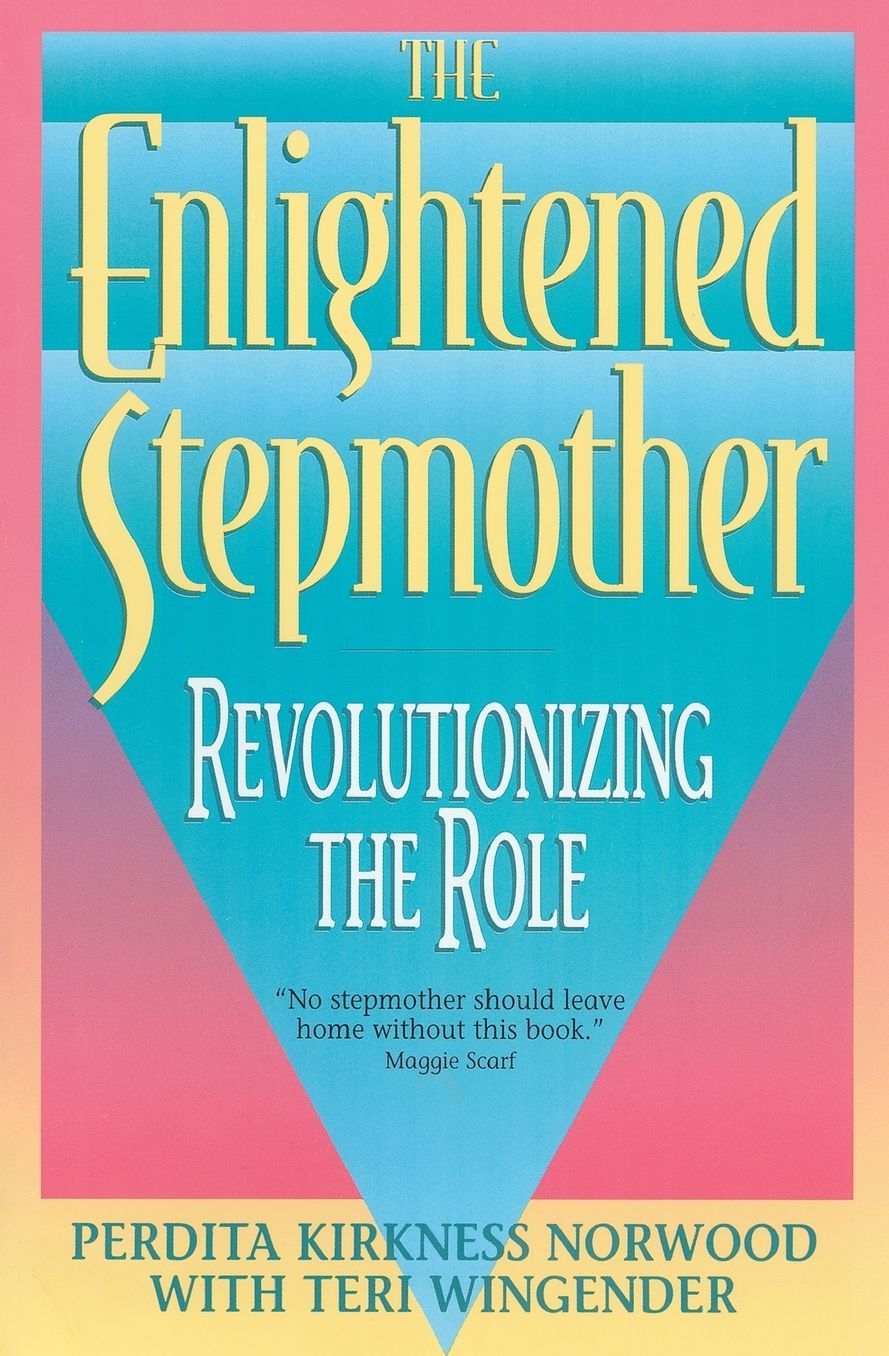 Enlightened Stepmother: Revolutionizing the Role