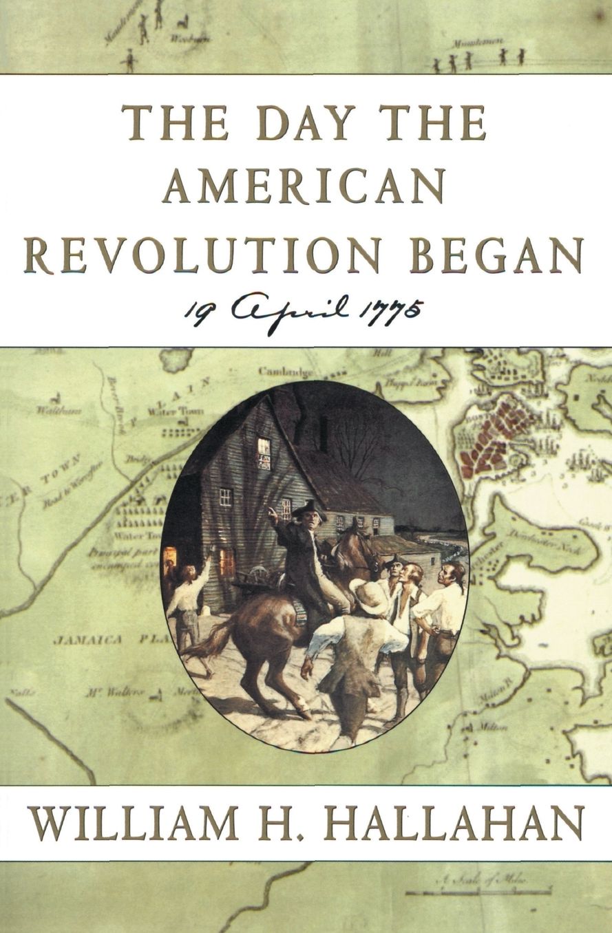 Day the American Revolution Began: 19 April 1775