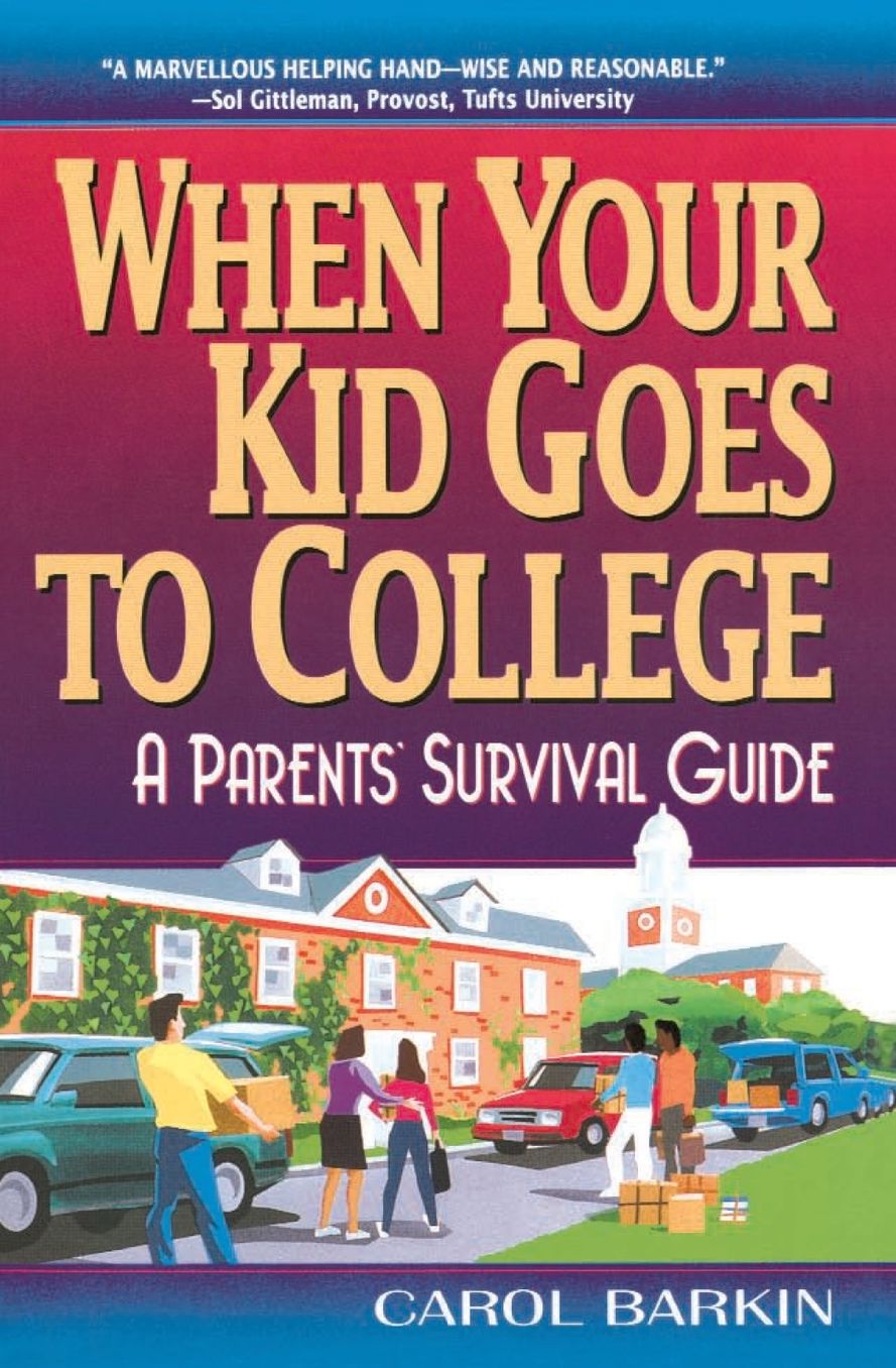 When Your Kid Goes to College: A Parents' Survival Guide