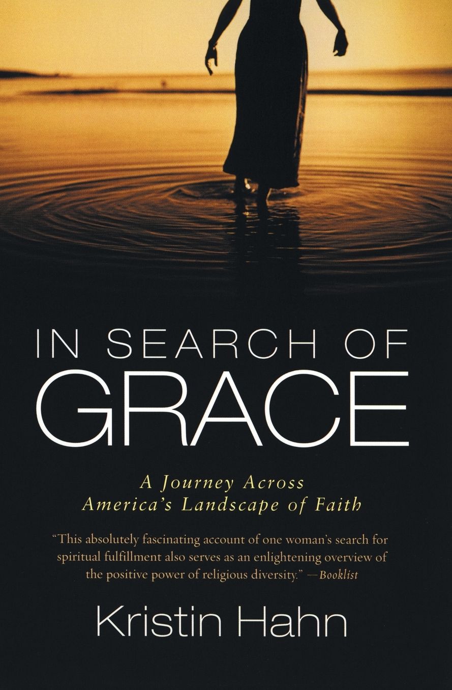 In Search of Grace: A Journey Across America's Landscape of Faith