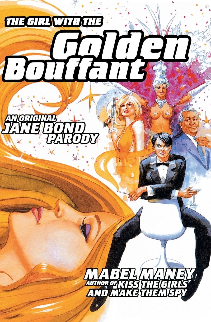 Girl with the Golden Bouffant: An Original Jane Bond Parody