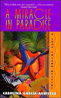 Miracle in Paradise: A Lupe Solano Mystery
