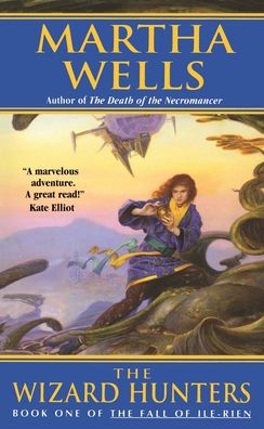 The Wizard Hunters (Fall of Ile-Rien Series #1)