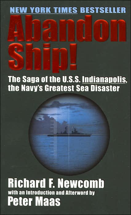 Abandon Ship!: The Saga of The U.S.S.Indianapolis, the Navy's Greatest Sea Disaster
