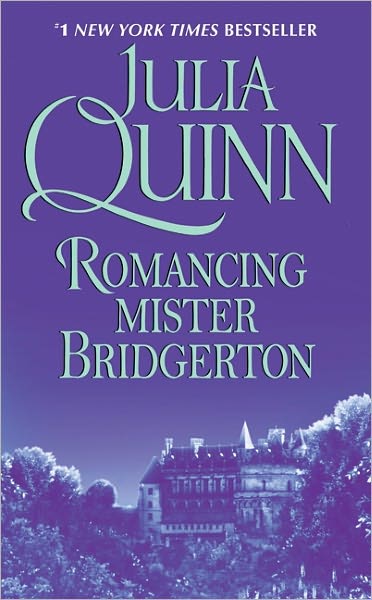 Romancing Mister Bridgerton (Bridgerton Series #4)