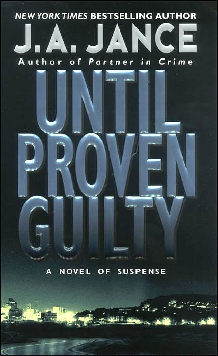 Until Proven Guilty (J. P. Beaumont Series #1)