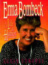 Erma Bombeck: A Life in Humor