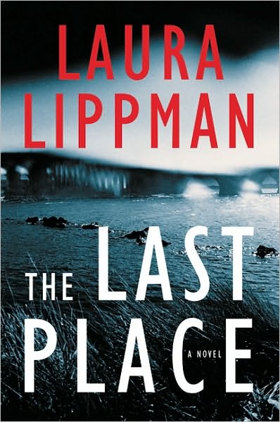 The Last Place (Tess Monaghan Series #7)