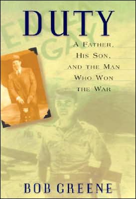 Duty: A Father, His Son, and the Man Who Won the War