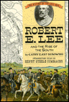 Robert E. Lee and the Rise of the South
