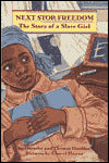 Next Stop, Freedom: The Story of a Slave Girl