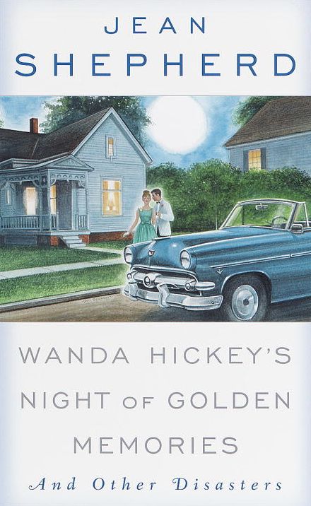 Wanda Hickey's Night of Golden Memories and Other Diasters
