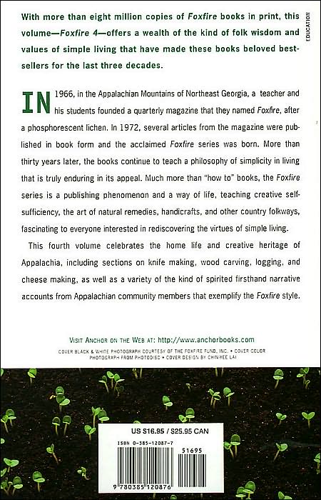 Foxfire 4: Fiddle Making, Springhouses, Horse Trading, Sassafras Tea, Berry Buckets, Gardening: And Further Affairs of Plain Living